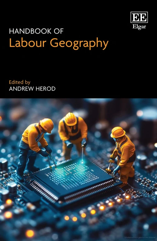 Andrew Herod: Handbook of Labour Geography
